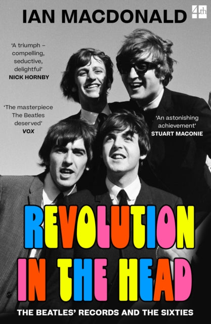 Macdonald, Ian - Revolution In The Head: The Beatles’ Records and the Sixties