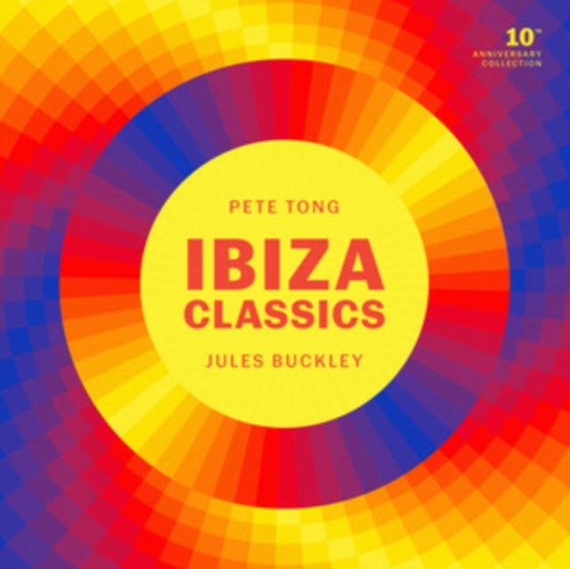 Tong, Pete - Ibiza Classics - 10th Anniversary Collection