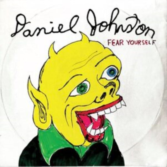 Johnston, Daniel - Fear Yourself (2023 Reissue)