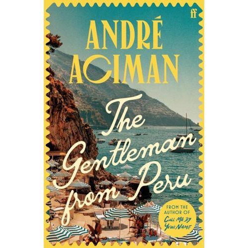 Aciman, Andre - The Gentleman From Peru