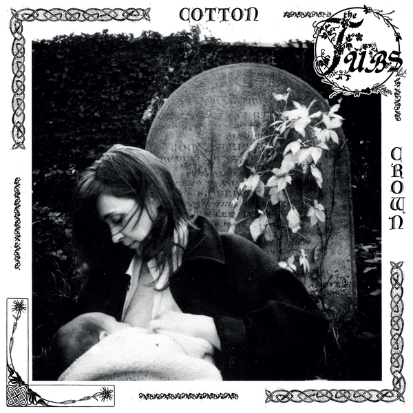 Tubs, The - Cotton Crown