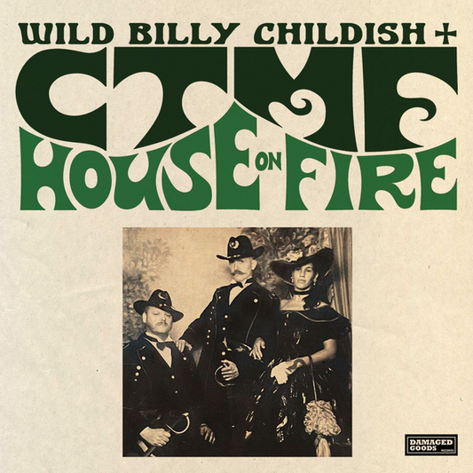 Childish, Wild Billy & CTMF - House On Fire