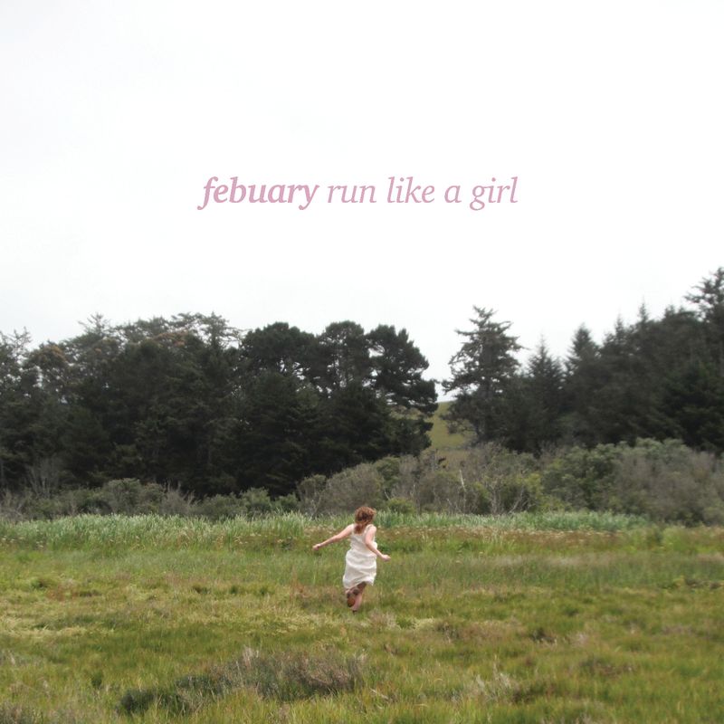 Febuary - Run Like a Girl