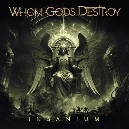 Whom Gods Destory - Insanium