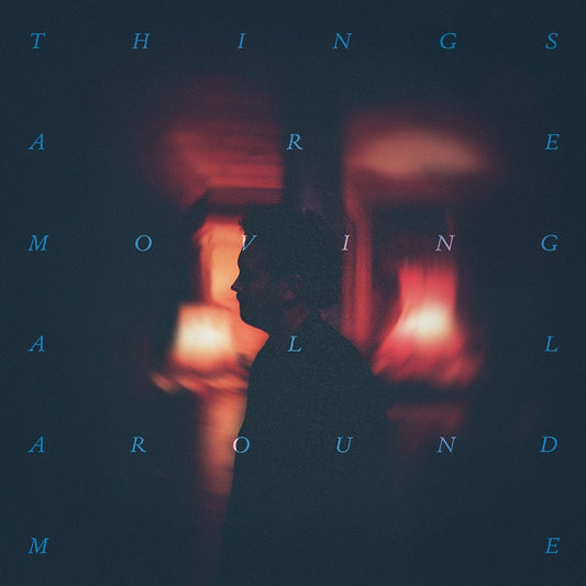 Grace, Henry - Things Are Moving All Around Me