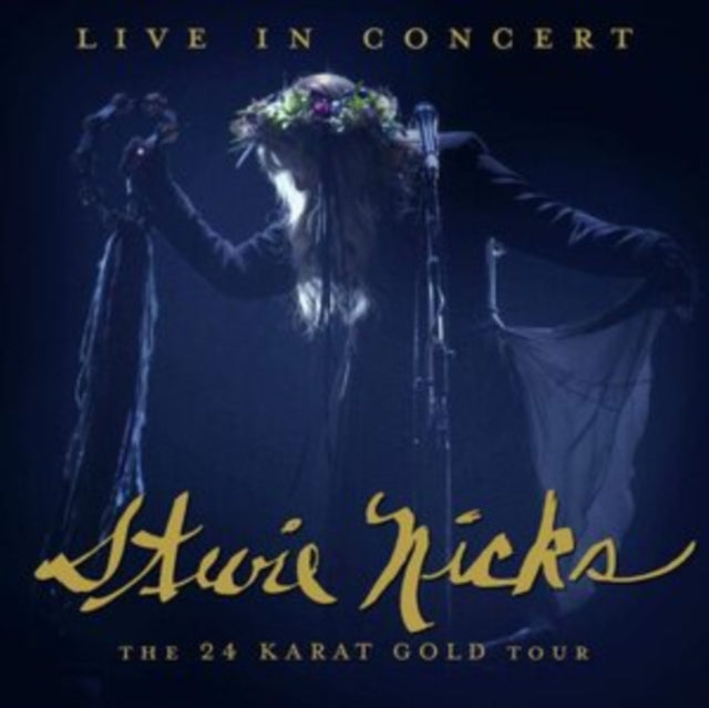 Nicks, Stevie - Live In Concert The 24 Karat G