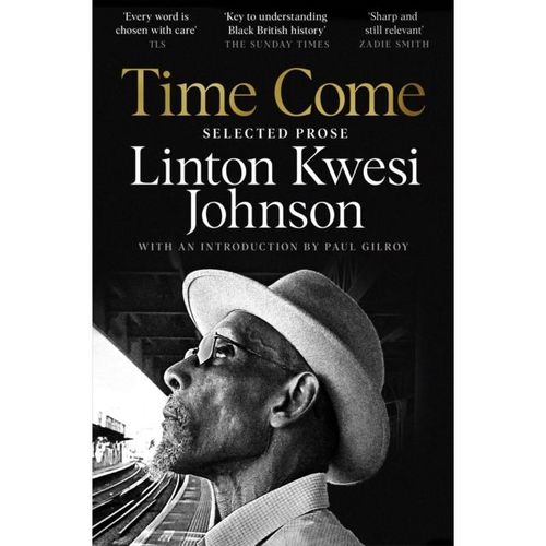 Johnson, Linton Kwesi - Time Come : Selected Prose