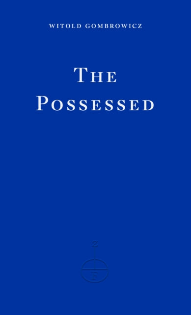 Gombrowicz, Witold - The Possessed