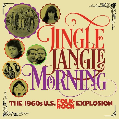 Jingle Jangle Morning: The 1960S U.S Folk Rock Explosion - Various Artists