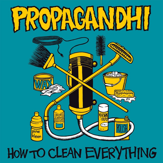 Propagandhi - How To Clean Everything (20th Anniversary Edition)