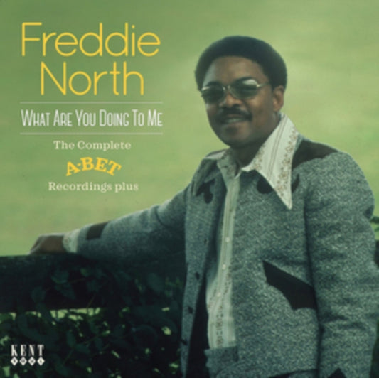 North, Freddie - What Are You Doing To Me: The Complete A-Bet Recordings Plus