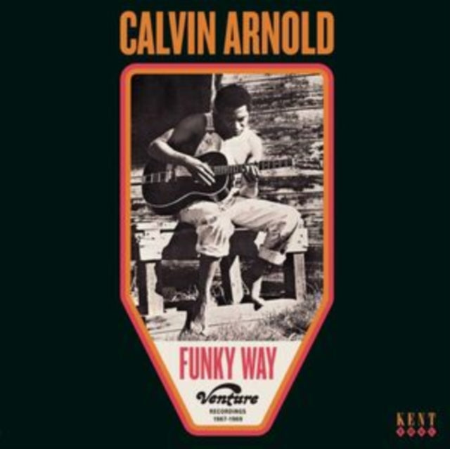 Arnold, Calvin - Funky Way - Venture Recordings 1967- 1969