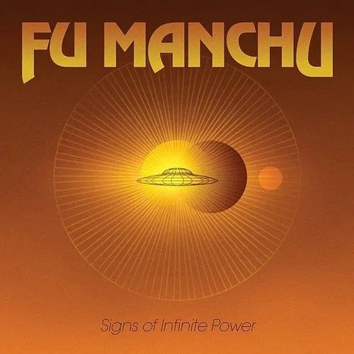 Fu Manchu - Signs Of Infinite Power (2024 Reissue)