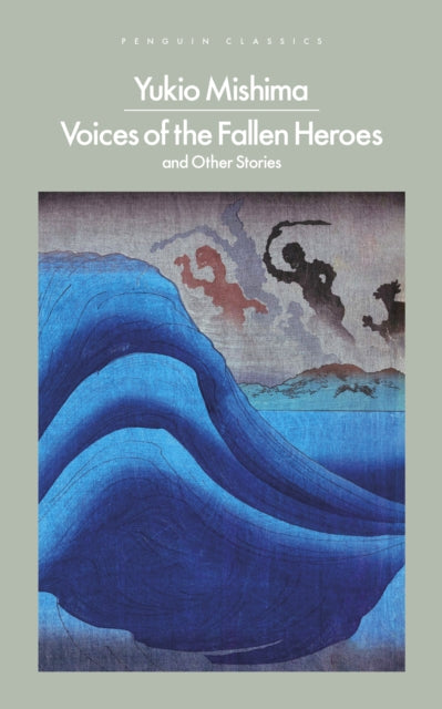 Mishima, Yukio - Voices Of The Fallen Heroes