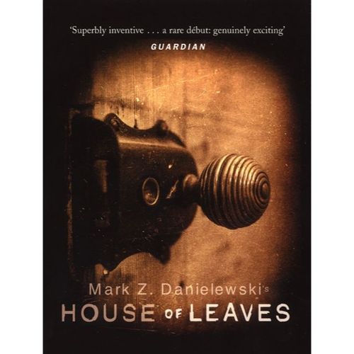 Danielewski, Mark Z - House Of Leaves