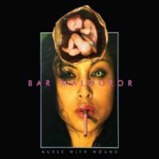 Nurse With Wound - Bar Maldoror (2026 Reissue)