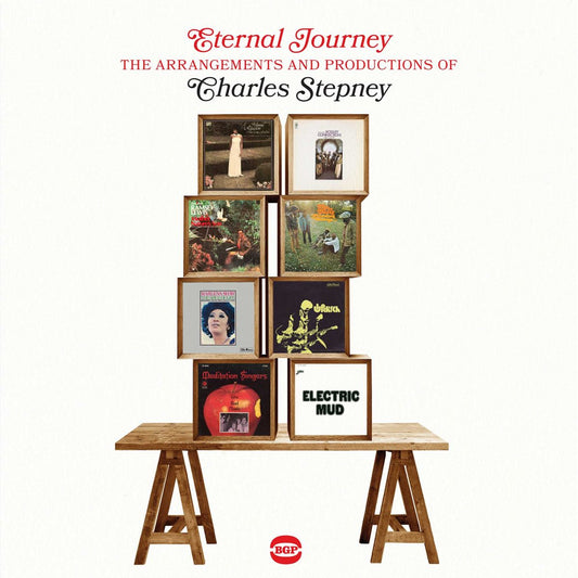 Eternal Journey: The Arrangements And Productions of Charles Stepney - Various Artists