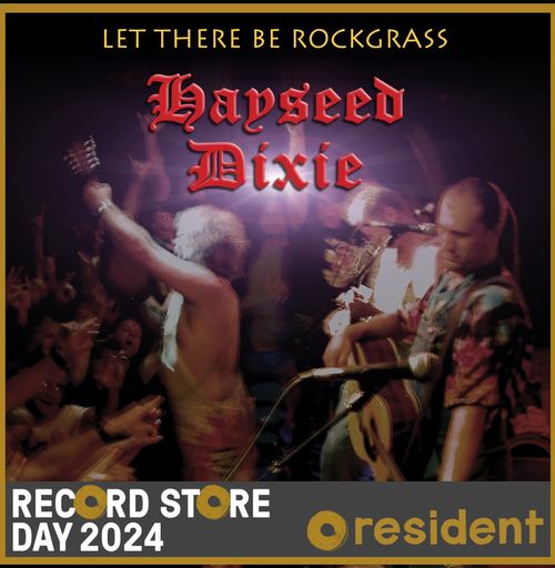 Hayseed Dixie - Let There Be Rockgrass (20th Anniversary|First Time On Vinyl!) (Rsd 24)