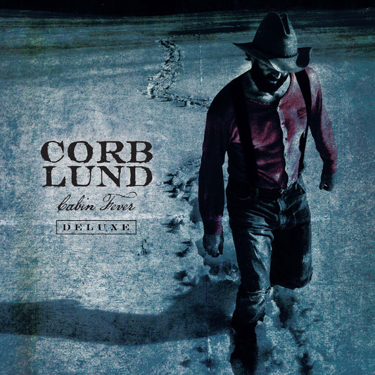 Lund, Corb - Cabin Fever Deluxe (2025 Reissue)