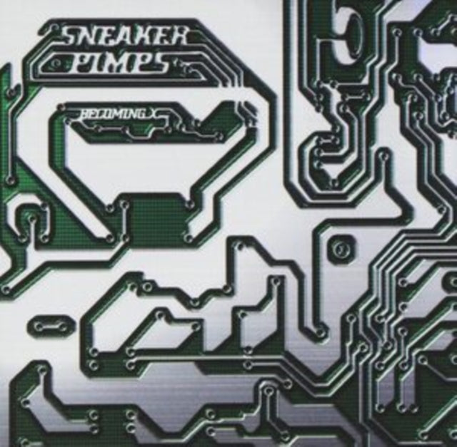 Sneaker Pimps - Becoming X