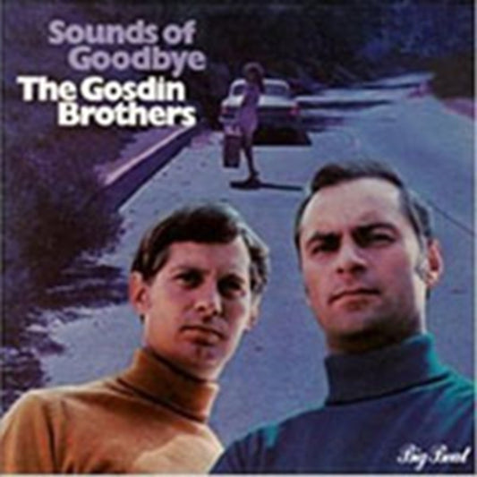 Gosdin Brothers, The - Sounds Of Goodbye