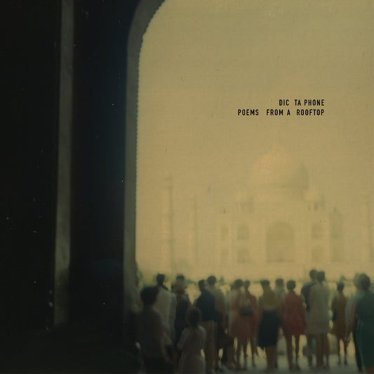 Dictaphone - Poems From A Rooftop (Deluxe Edition)