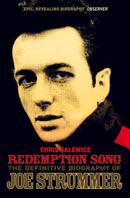 Salewicz, Chris - Redemption Song : The Definitive Biography Of Joe Strummer