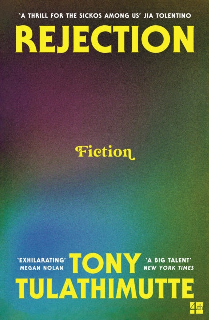 Tulathimutte, Tony - Rejection