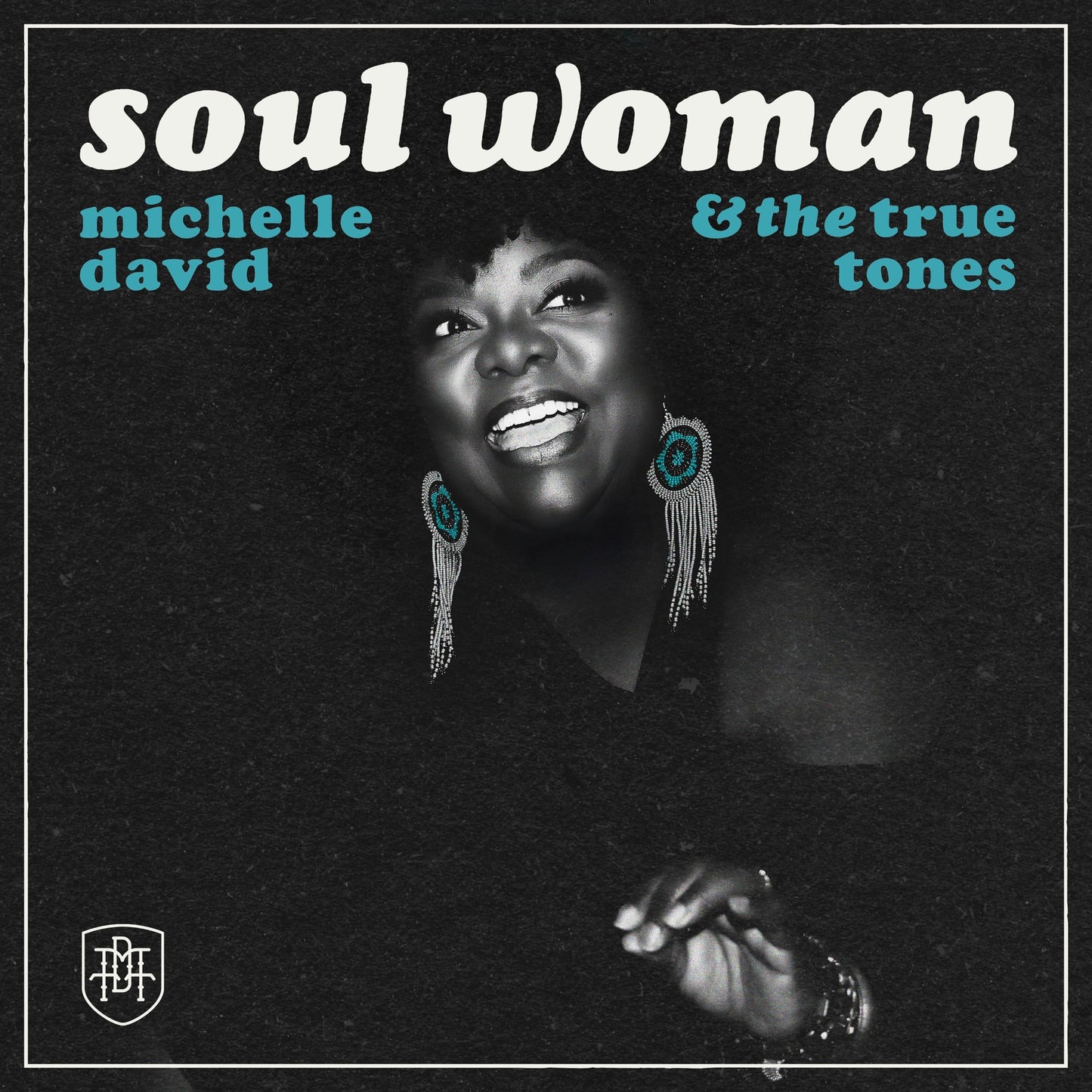 David, Michelle & The True-tones - Soul Woman