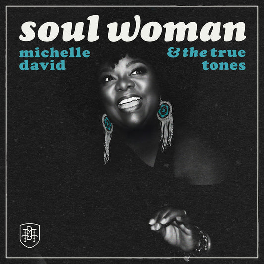 David, Michelle & The True-tones - Soul Woman