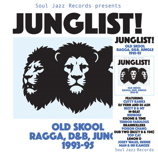 Junglist! Old Skool Ragga, D&B, Jungle 1993-95 - Soul Jazz Records Presents (Various Artists)