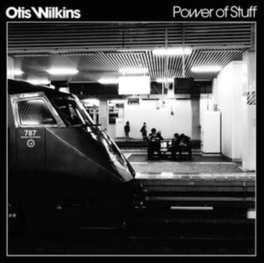 Wilkins, Otis - Power Of Stuff