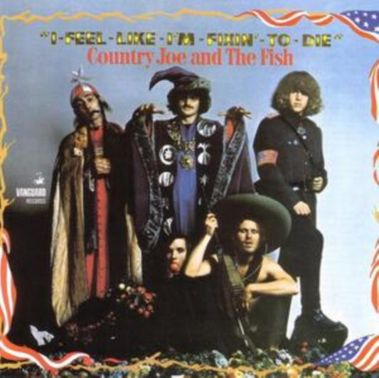 Country Joe & The Fish - I-Feel-Like-I'm-Fixin'-To-Die