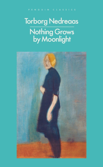 Nedreaas, Torborg - Nothing Grows By Moonlight