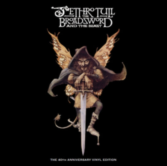 The Broadsword And The Beast (The 40th Anniversary Monster Edition)