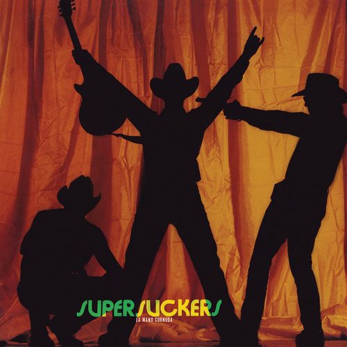 Supersuckers - La Mano Cornuda (2024 Reissue)