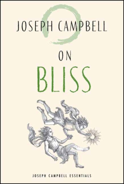 Campbell, Joseph - On Bliss