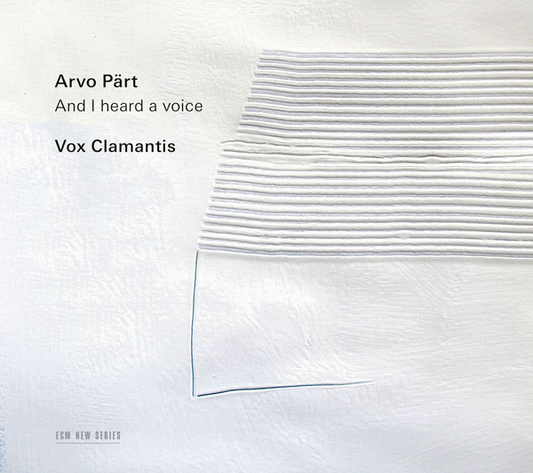 Part, Arvo - And I Heard A Voice (Performed by Vox Clamantis)