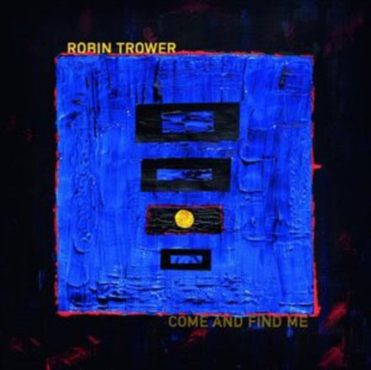 Trower, Robin - Come And Find Me