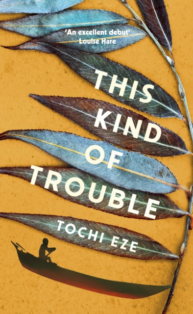 Eze, Tochi - This Kind Of Trouble