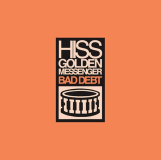 Hiss Golden Messenger - Bad Debt (REISSUE)