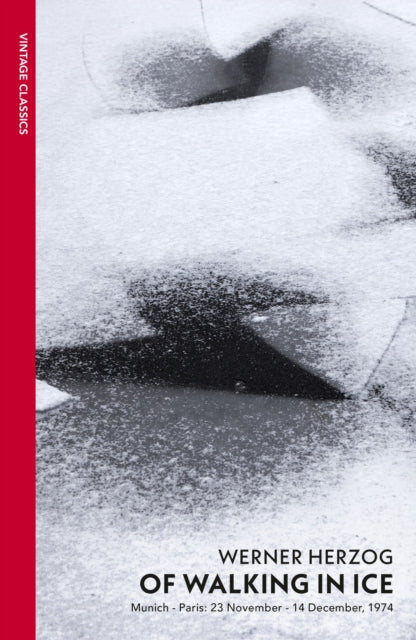 Herzog, Werner - Of Walking In Ice