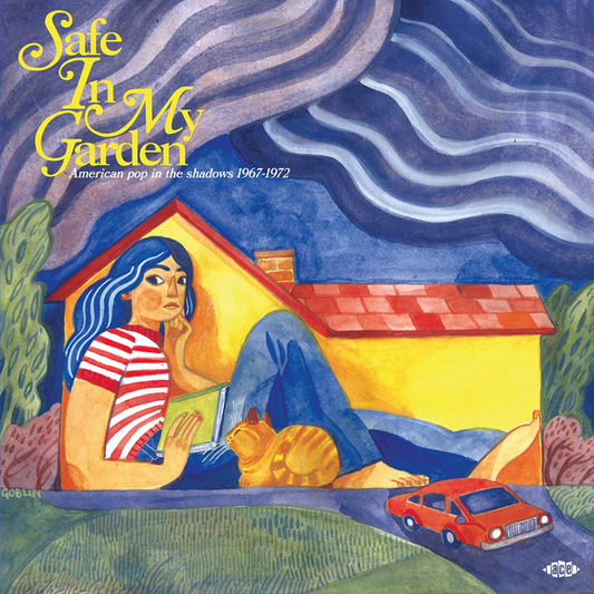 Safe In My Garden: American Pop In The Shadows 1967-1972 - Various Artists (Compiled By Bob Stanley)