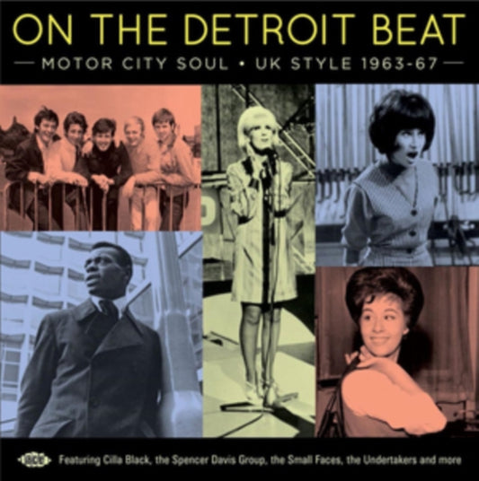 On The Detroit Beat: Motor City Soul UK Style 1963-67 - On The Detroit Beat: Motor City Soul UK Style 1963-67