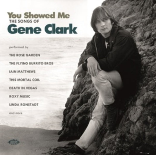 You Showed Me ~ The Songs Of Gene Clark - Various Artists