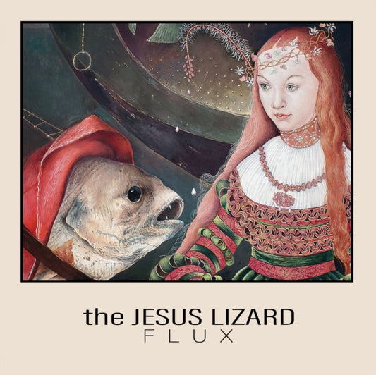 Jesus Lizard, The - Flux (First Time On Vinyl!|RSD 25)