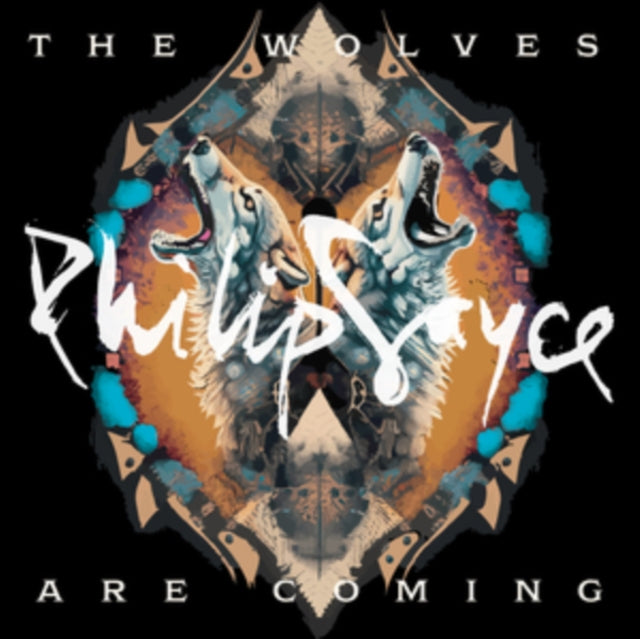 Sayce, Philip - The Wolves Are Coming