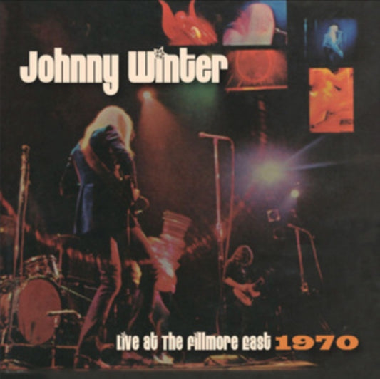 JOHNNY WINTER - LIVE AT THE FILLMORE EAST 1970