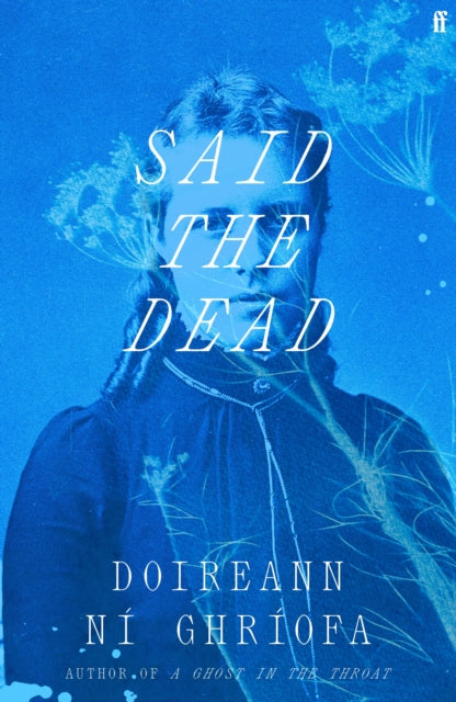 Ní Ghríofa, Doireann - Said the Dead