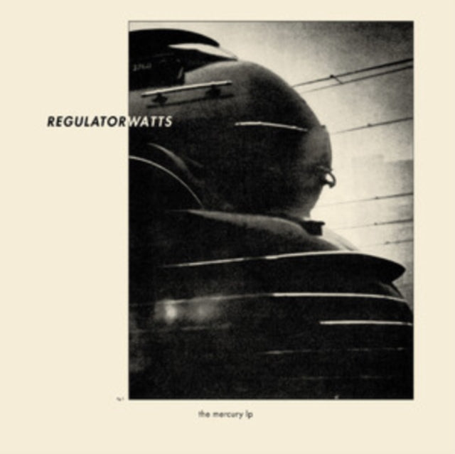 Regulator Watts - The Mercury Lp